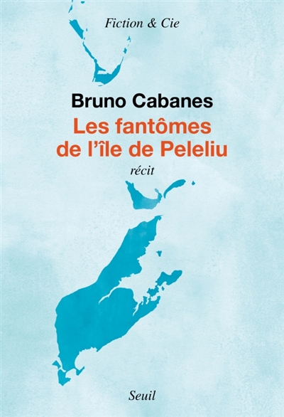 Les fantômes de l'île de Peleliu : récit