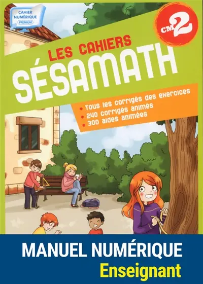 Les cahiers Sésamath CM2 : cahier numérique enrichi sur DVD-Rom