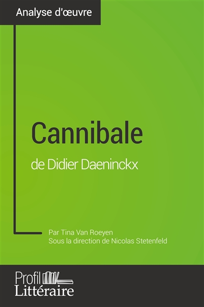 Cannibale de Didier Daeninckx (Analyse approfondie) : Approfondissez votre lecture de cette œuvre avec notre profil littéraire (résumé, fiche de lecture et axes de lecture)