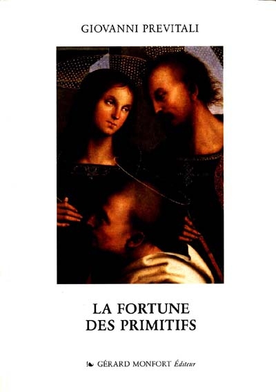La Fortune des primitifs : de Vasari au néo-classique