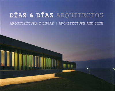 Arquitectura y lugar. Architecture and site