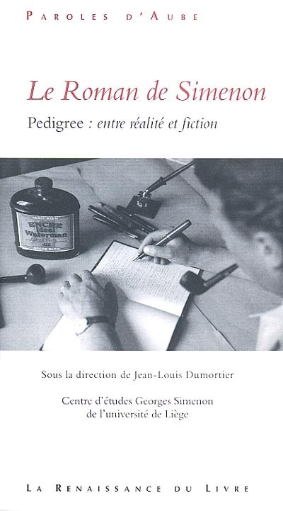 Le roman de Simenon : pedigree : entre réalité et fiction