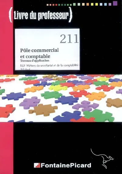 Pôle commercial et comptable, travaux d'application, BEP métiers du secrétariat et de la comptabilité 2de prof. : livre du professeur
