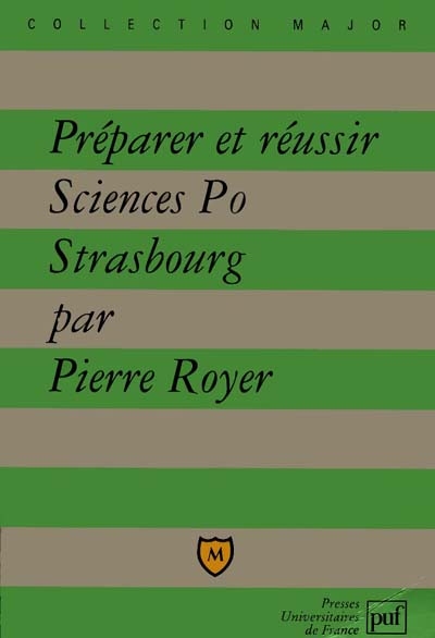 Préparer et réussir Sciences-Po Strasbourg