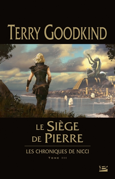 Les chroniques de Nicci, tome 3 : Le siège de pierre