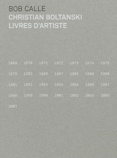Christian Boltanski : livres d'artiste : 1969-2007