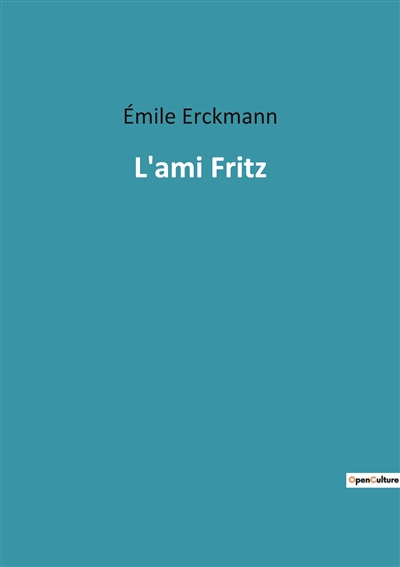 L'ami Fritz : Une...