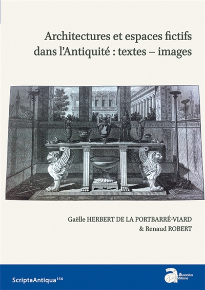 Architectures et espaces fictifs dans l'Antiquité : textes, images