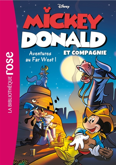 Mickey, Donald et compagnie. Vol. 6. Aventures au Far West !