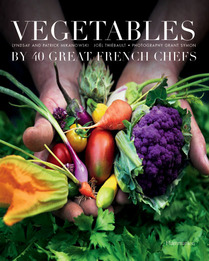 Vegetables : by 40 great french chefs