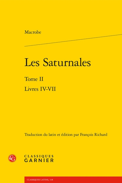 Les Saturnales. Vol. 2. Livres IV-VII
