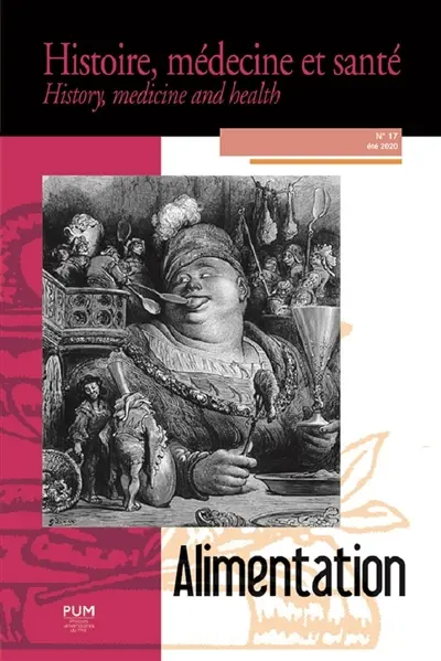 Histoire, médecine et santé = History, medicine and health, n° 17. Alimentation