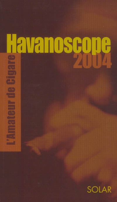 Havanoscope 2004 : l'amateur de cigare