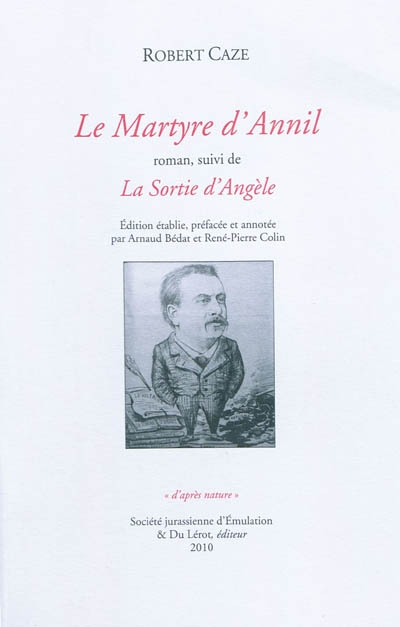 Le martyre d'Annil. La sortie d'Angèle