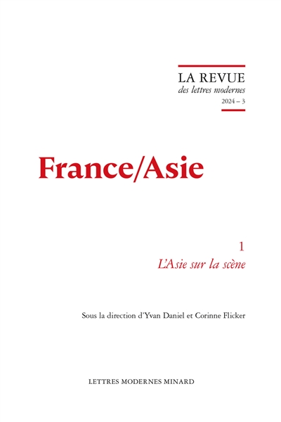France-Asie. Vol. 1. L'Asie sur la scène
