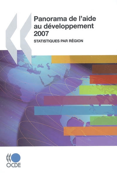 Panorama de l'aide au développement 2007 : statistiques par région