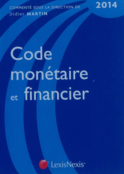 Code monétaire et financier 2014
