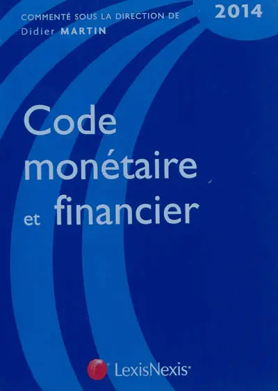 Code monétaire et financier 2014