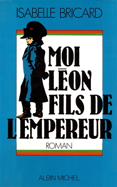 Moi Léon, fils de l'Empereur