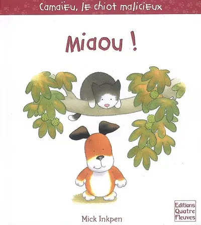 Camaïeu, le chiot malicieux. Miaou !