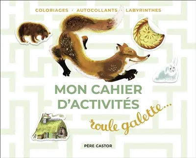 Roule galette... : mon cahier d'activités : coloriages, points à relier, différences