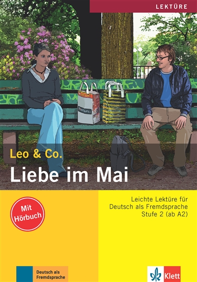 Liebe im Mai : Leichte Lektüre für Deutsch als Fremdsprache : Stufe 2 (ab A2)
