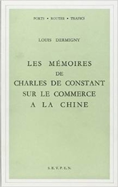 Les Mémoires de Charles de Constant sur le commerce à la Chine