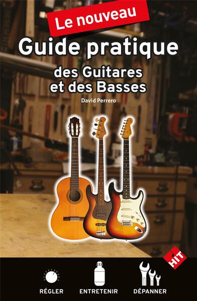 Le nouveau dictionnaire d'accords de guitare : jouer, comprendre, construire