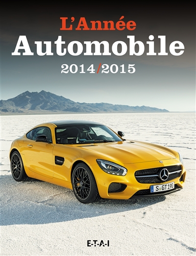 Année automobile (L') = Auto-Jahr = Automobile year, n° 62. L'année automobile 2014-2015