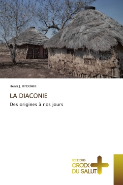 LA DIACONIE : Des origines...