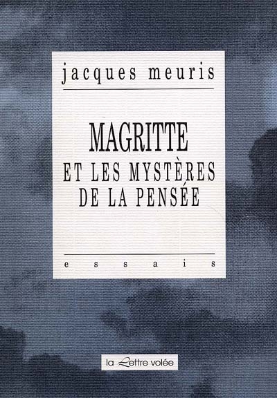 Magritte et les mystères de la pensée. Le Temps des apocalypses