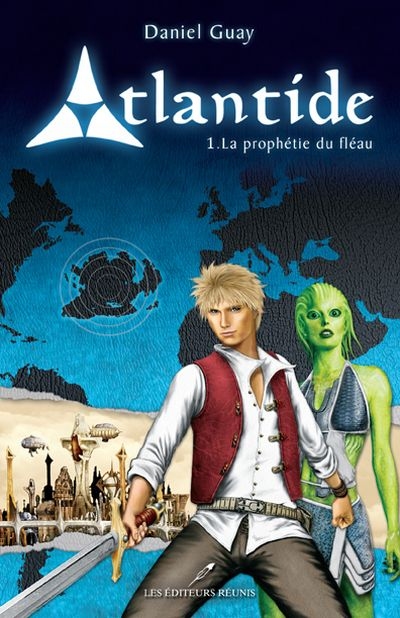 Atlantide. Vol. 1. La prophétie du fléau