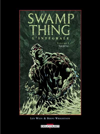 Swamp Thing : intégrale. Vol. 1. Genèse