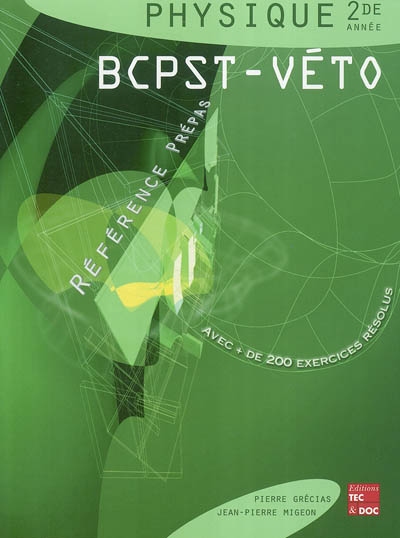 Physique : 2de année, BCPST-véto