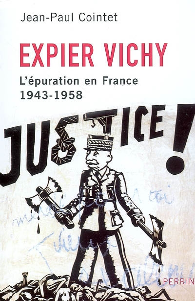 Expier Vichy : l'épuration en France (1943-1958)