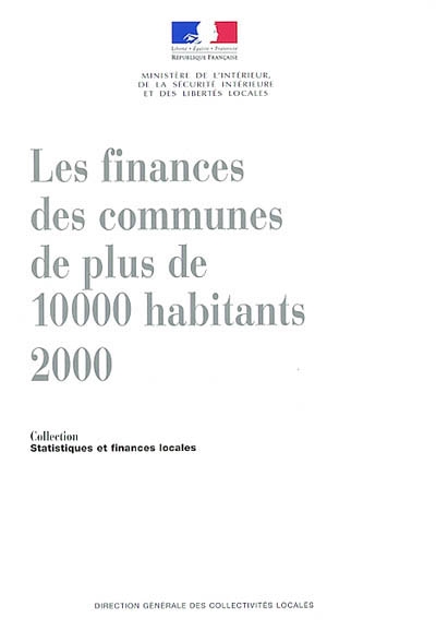 Les finances des communes de plus de 10.000 habitants, 2000 : statistiques financières sur les collectivités locales