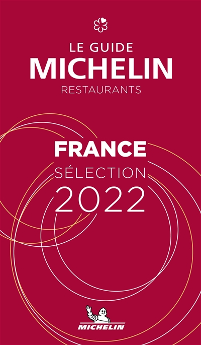 France, le guide Michelin : restaurants : sélection 2022