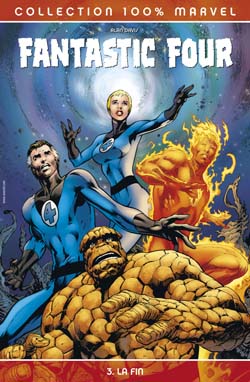 Fantastic Four. Vol. 3. La fin