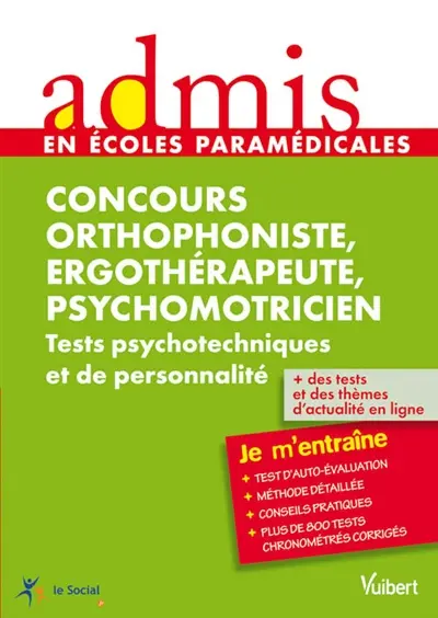 Concours orthophoniste, ergothérapeute, psychomotricien : tests psychotechniques et de personnalité