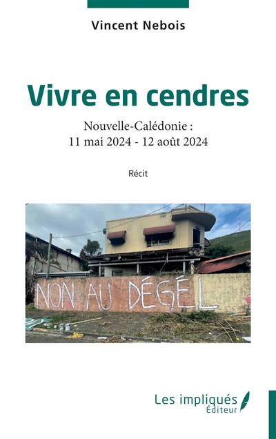 Vivre en cendres :...