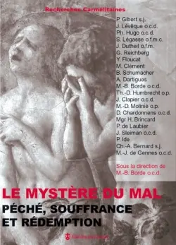 Le mystère du mal : péché, souffrance et rédemption