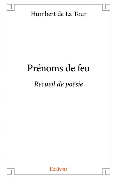 Prénoms de feu : Recueil de poésie