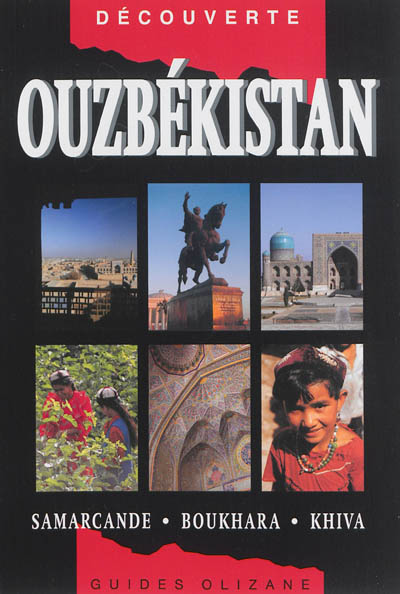 Ouzbékistan : Samarcande, Boukhara, Khiva