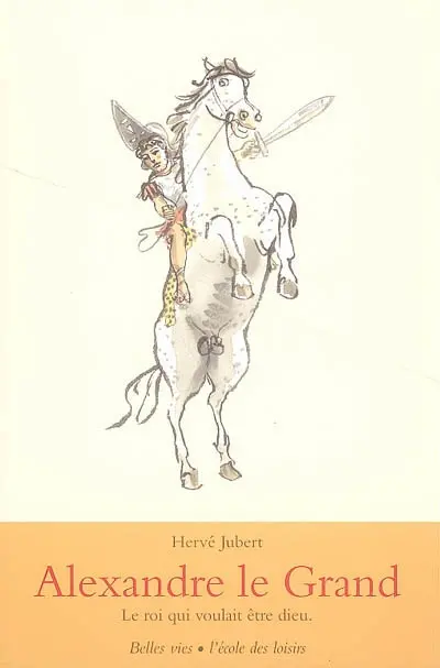 Alexandre le Grand : le roi qui voulait être dieu