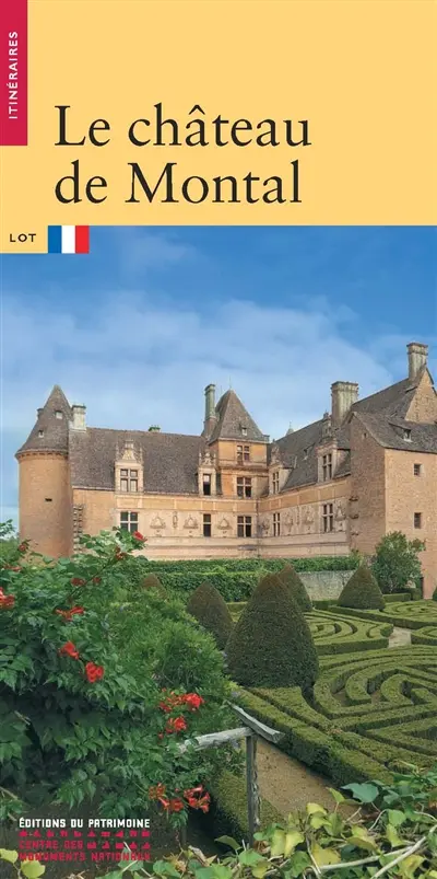 Le château de Montal : Lot
