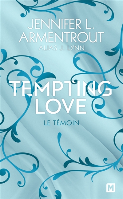 Tempting love, tome 1 : Le témoin