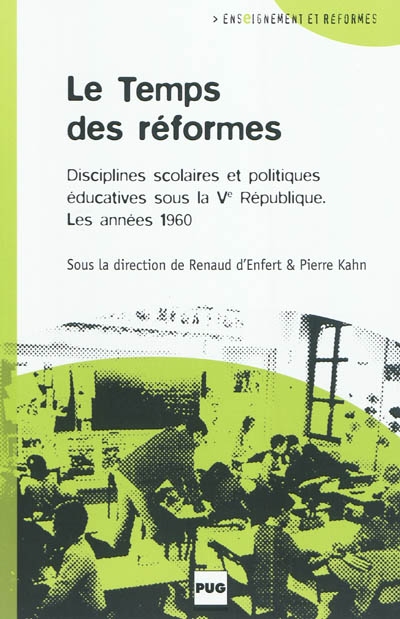 Le temps des réformes : disciplines scolaires et politiques éducatives sous la Cinquième République - les années 1960