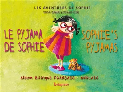 Les aventures de Sophie. Le pyjama de Sophie. Sophie's pyjamas