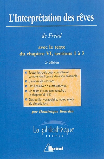 L'interprétation des rêves, Sigmund Freud : avec le texte du chapitre VI, sections 1 à 3