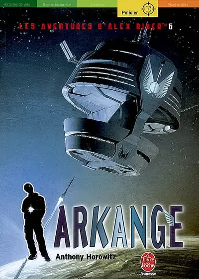 Les aventures d'Alex Rider. Vol. 6. Arkange
